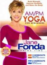 Утренняя и вечерняя йога для начинающих с Джейн Фонда / Jane Fonda's AM/PM Yoga for Beginners (2012)
