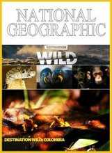 National Geographic. Дикая Колумбия / National Geographic. Wild Colombia (2014)