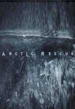 Арктические спасатели / Arctic rescue (2015)