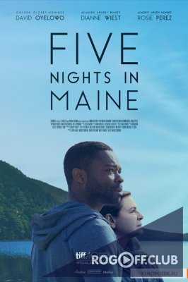 Пять ночей в Мэне / Five Nights in Maine (2015)