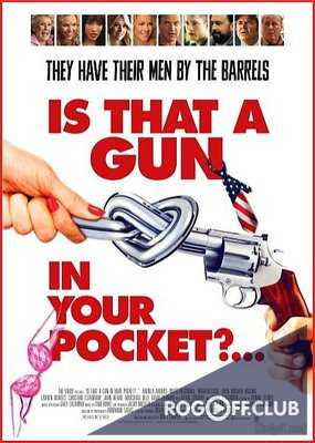 Это пистолет у тебя в кармане? / Is That a Gun in Your Pocket? (2016)